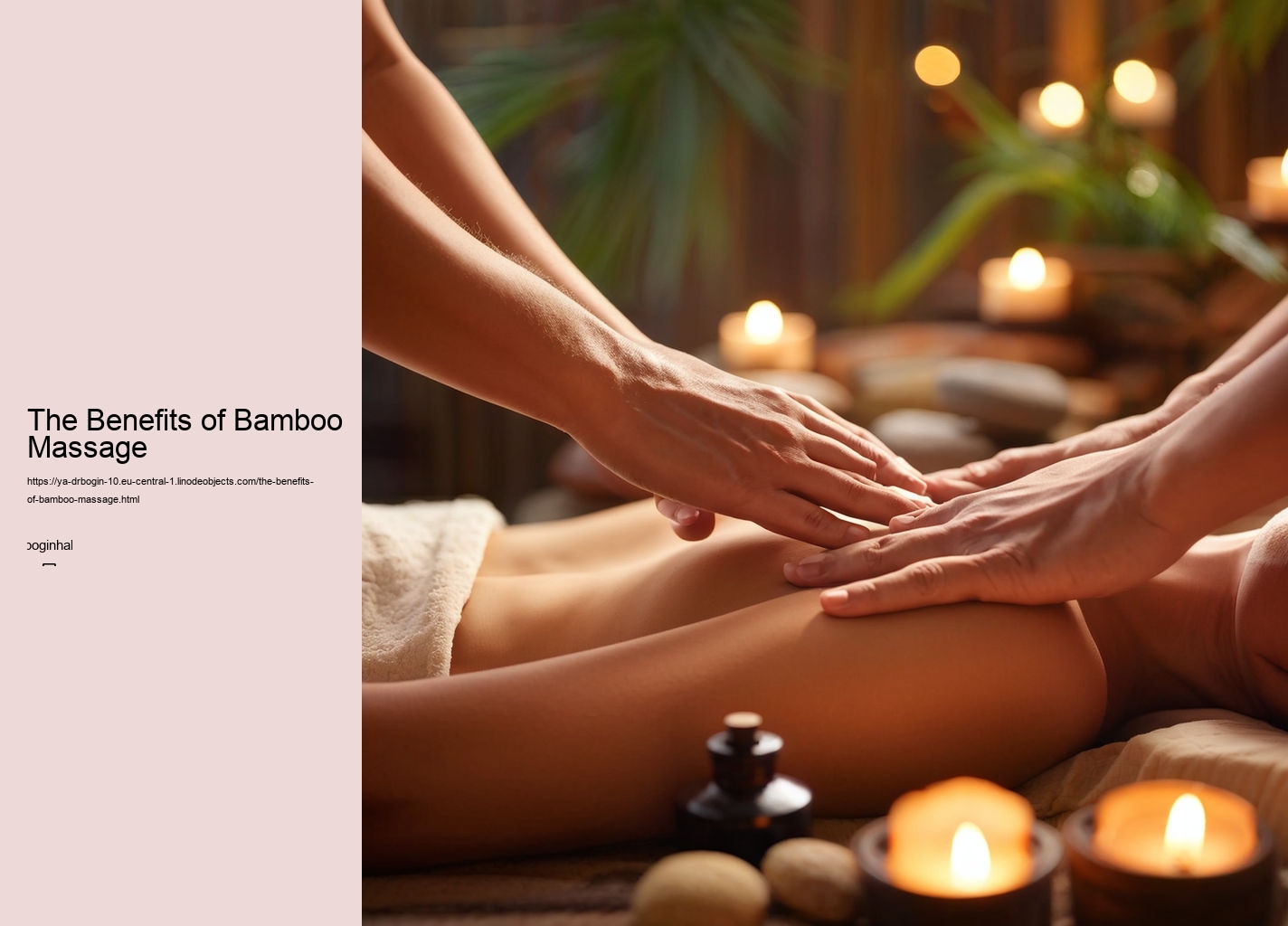 The Benefits of Bamboo Massage